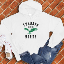 Load image into Gallery viewer, Sundays Are For The Birds Hoodie
