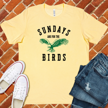 Load image into Gallery viewer, Sundays Are For The Birds Tee
