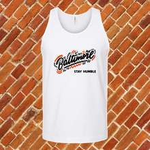 Load image into Gallery viewer, Baltimore Stay Humble Unisex Tank Top
