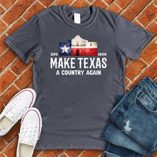 Load image into Gallery viewer, Make Texas A Country Again Tee
