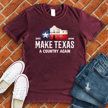 Load image into Gallery viewer, Make Texas A Country Again Tee
