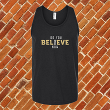 Load image into Gallery viewer, Do You Believe Now Colorado Unisex Tank Top

