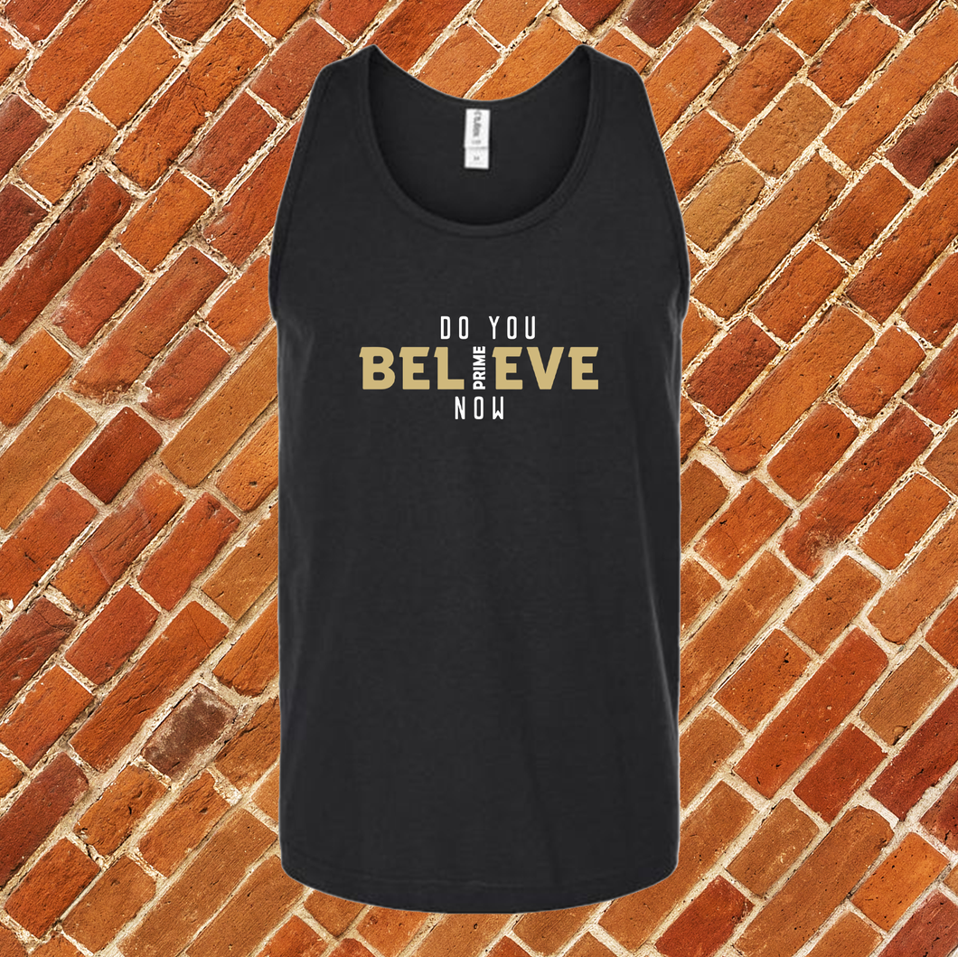 Do You Believe Now Colorado Unisex Tank Top
