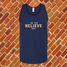 Load image into Gallery viewer, Do You Believe Now Colorado Unisex Tank Top
