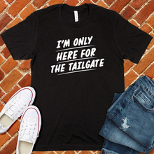 Load image into Gallery viewer, Only Here For The Tailgate Tee
