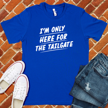 Load image into Gallery viewer, Only Here For The Tailgate Tee
