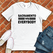 Load image into Gallery viewer, Sacramento vs Everybody Tee
