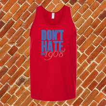 Load image into Gallery viewer, Don&#39;t Hate on 1908 Unisex Tank Top
