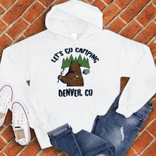 Load image into Gallery viewer, Let&#39;s Go Camping Denver Hoodie
