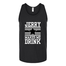 Load image into Gallery viewer, Jerry Makes Me Drink Unisex Tank Top

