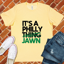Load image into Gallery viewer, It&#39;s A Philly Jawn Tee
