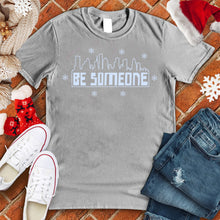 Load image into Gallery viewer, Be Someone Snow Mural Tee
