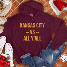 Load image into Gallery viewer, Kansas City Vs. All Y&#39;all Hoodie
