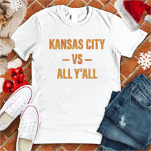 Load image into Gallery viewer, Kansas City Vs. All Y&#39;all Tee
