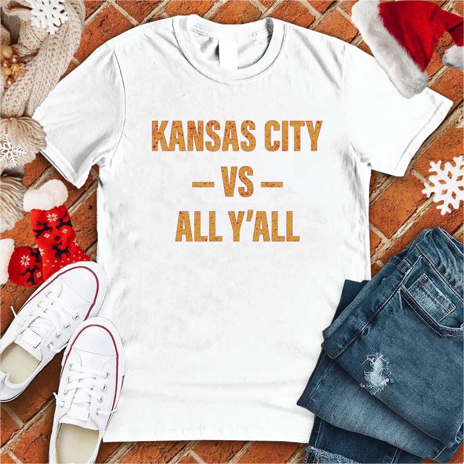 Kansas City Vs. All Y'all Tee