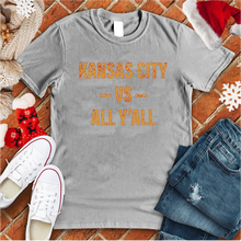 Load image into Gallery viewer, Kansas City Vs. All Y&#39;all Tee
