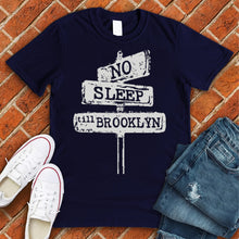 Load image into Gallery viewer, No Sleep till Brooklyn Tee
