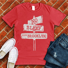 Load image into Gallery viewer, No Sleep till Brooklyn Tee
