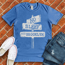 Load image into Gallery viewer, No Sleep till Brooklyn Tee
