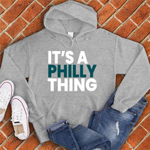 Load image into Gallery viewer, It&#39;s a Philly Thing Hoodie
