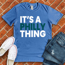 Load image into Gallery viewer, It&#39;s a Philly Thing Tee
