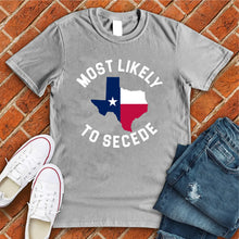 Load image into Gallery viewer, Most Likely To Secede Tee
