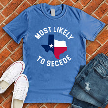 Load image into Gallery viewer, Most Likely To Secede Tee
