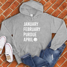 Load image into Gallery viewer, January February PURDUE April Hoodie
