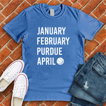 Load image into Gallery viewer, January February PURDUE April Tee

