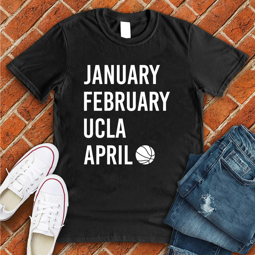 January February UCLA April Tee