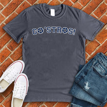 Load image into Gallery viewer, Go&#39; Stros! Tee
