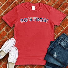 Load image into Gallery viewer, Go&#39; Stros! Tee
