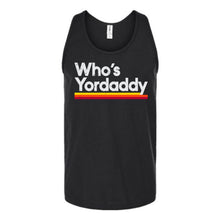 Load image into Gallery viewer, Who&#39;s Yordaddy Unisex Tank Top
