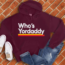 Load image into Gallery viewer, Who&#39;s Yordaddy Hoodie
