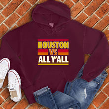 Load image into Gallery viewer, Houston VS All Y&#39;all Hoodie
