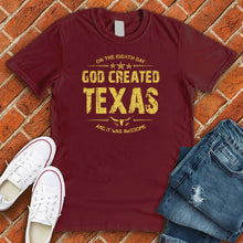 Load image into Gallery viewer, God Created Texas Tee
