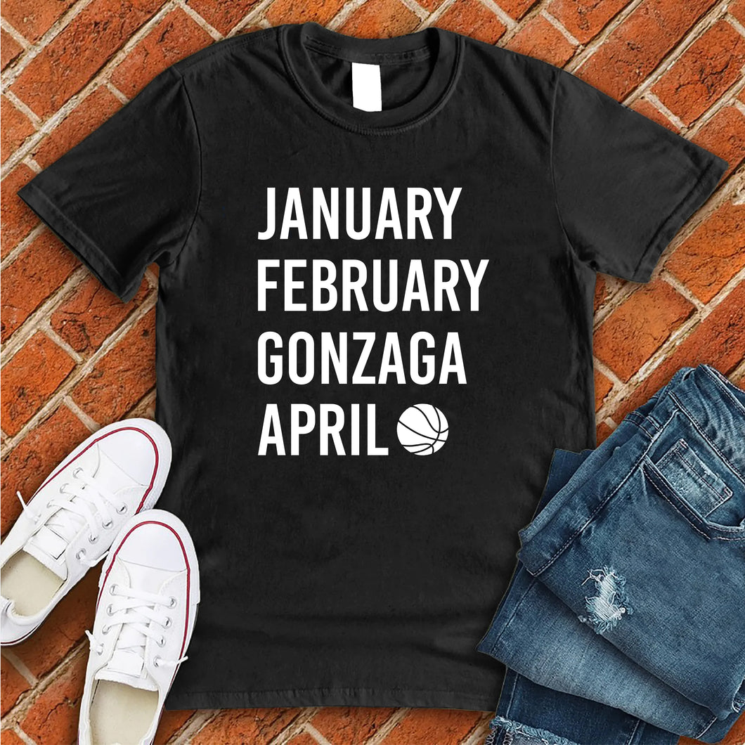 January February GONZAGA April Tee