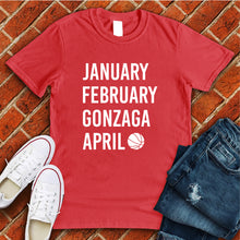 Load image into Gallery viewer, January February GONZAGA April Tee
