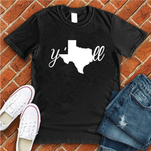 Load image into Gallery viewer, Texas Y&#39;all Tee
