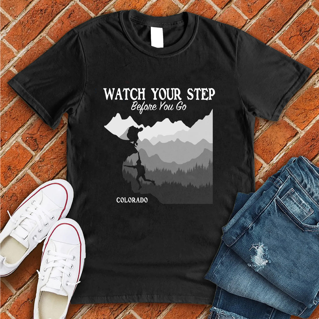 Colorado Watch Your Step Tee