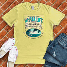Load image into Gallery viewer, Whata Life Key West Tee
