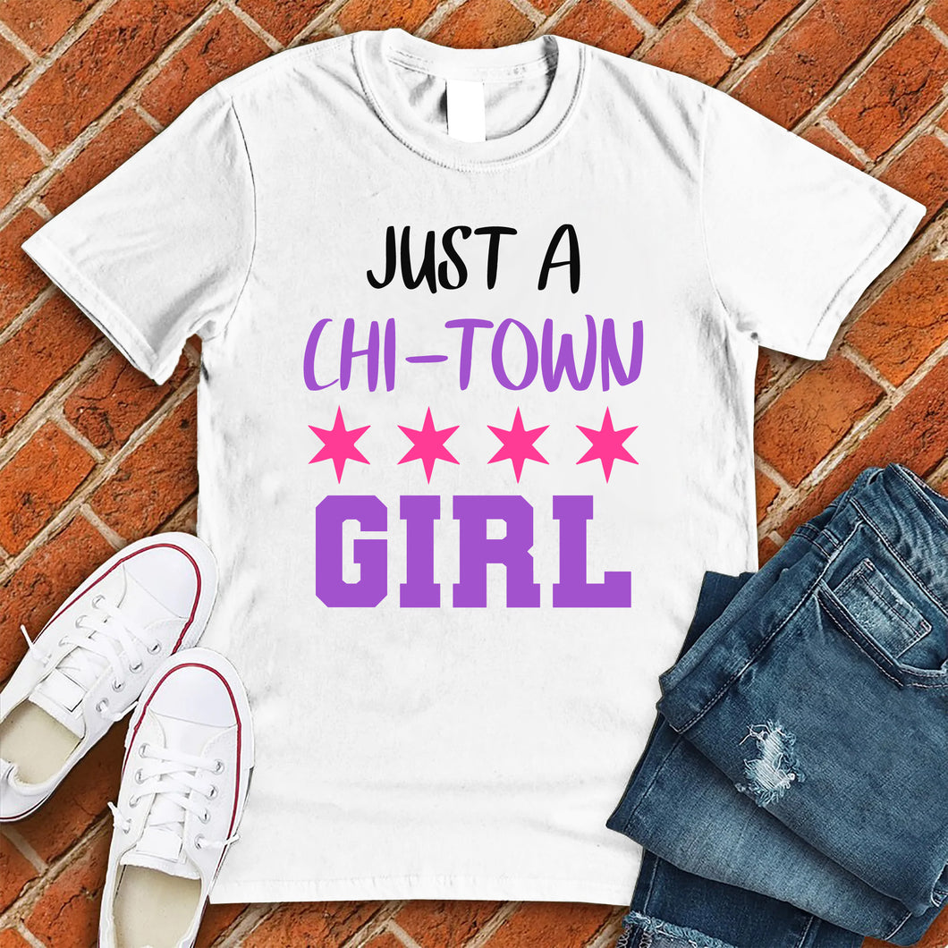 Just A CHI Town Girl Tee