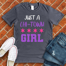 Load image into Gallery viewer, Just A CHI Town Girl Tee
