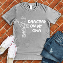Load image into Gallery viewer, Dancing On My Own Tee

