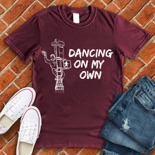Load image into Gallery viewer, Dancing On My Own Tee
