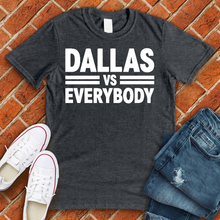 Load image into Gallery viewer, Dallas Vs Everybody Alternate Tee
