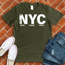 Load image into Gallery viewer, NYC Born Raised Proud Alternate Tee
