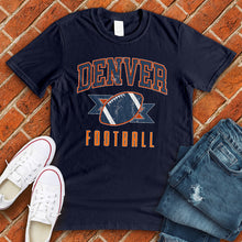 Load image into Gallery viewer, Denver Football Tee
