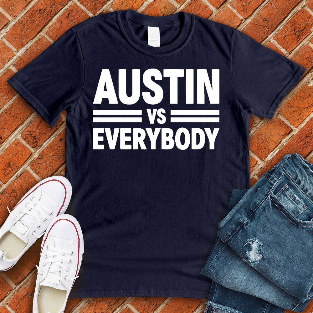 Austin Vs Everybody Alternate Tee