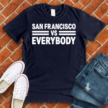 Load image into Gallery viewer, San Francisco Vs Everybody Alternate Tee
